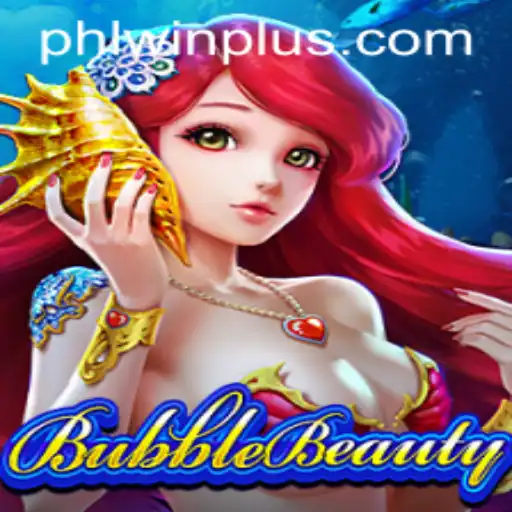 Exploring BubbleBeauty: A Captivating Game with a Twist of PHL WIN
