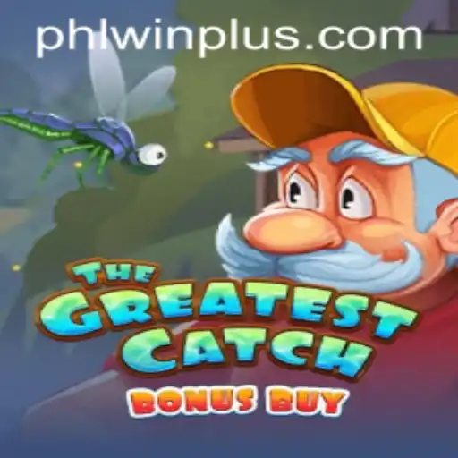 Experience Thrills and Rewards with 'TheGreatestCatchBonusBuy' While Celebrating PHL WIN