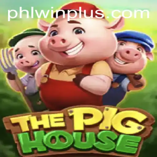 Exploring ThePigHouse: A Thrilling Game Adventure with PHL WIN