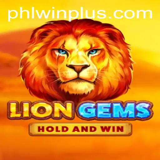 Unleashing the Power of LionGems: A Detailed Exploration of PHL WIN