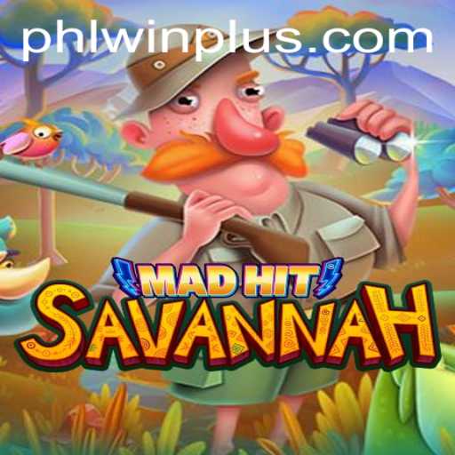 MadHitSavannah: Navigating the Wild Terrain for a PHL WIN
