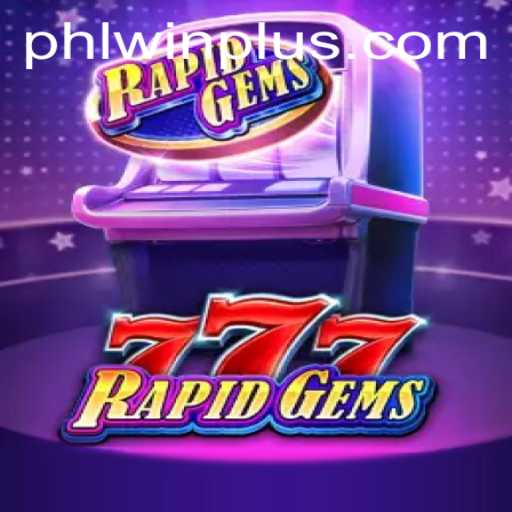 Discover the Exciting World of RapidGems777: A Game-Changer in PHL WIN